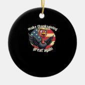 Maak Thanksgiving weer groot Thanksgiving Keramisch Ornament (Voorkant)