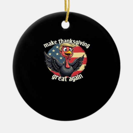 Maak Thanksgiving weer groot Thanksgiving Keramisch Ornament (Voorkant)