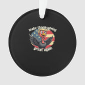 Maak Thanksgiving weer groot Thanksgiving Ornament (voorkant)