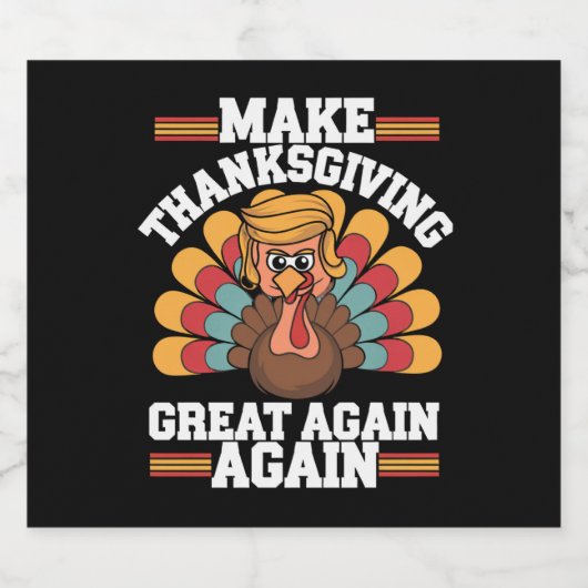 Maak Thanksgiving weer groot Trump Turkije 2024 Bier Etiket (Enkel label)