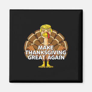 Maak Thanksgiving weer leuk Trump Turkije Magneet