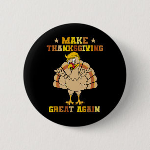 Maak Thanksgivingen weer geweldig Trump Turkije 20 Ronde Button 5,7 Cm