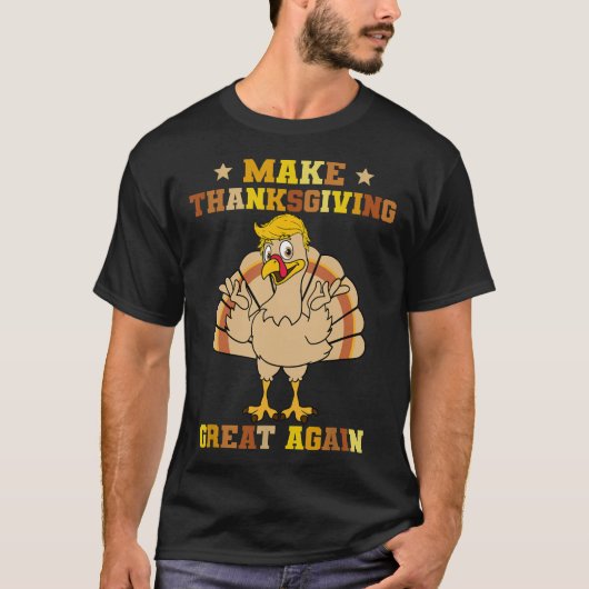 Maak Thanksgivingen weer geweldig Trump Turkije 20 T-shirt (Voorkant)