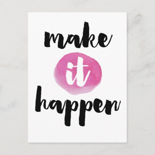 Maak tot het Citaat van het gebeuren Briefkaart (Voorkant)