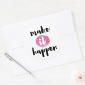 Maak tot het Citaat van het gebeuren Ronde Sticker (Envelop)