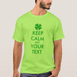 Maak tot uw eigen levensonderhoud kalm St Patricks T-shirt