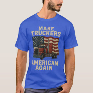 Maak truckers weer Amerikaans T-shirt