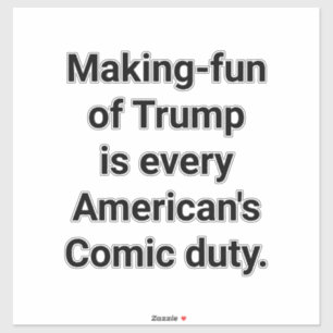 Maak Trump belachelijk! Hankamer Artjunkhaus strip Sticker