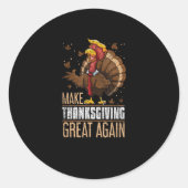 Maak Turkije weer groot Grappige Thanksgiving Trum Ronde Sticker (Voorkant)