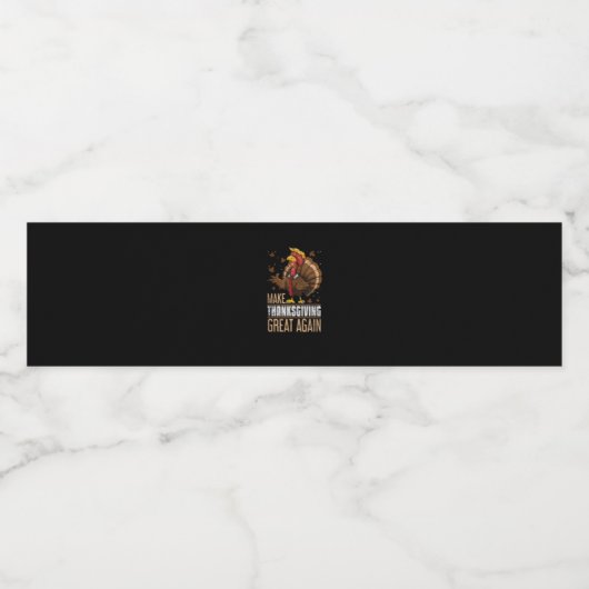 Maak Turkije weer groot Grappige Thanksgiving Trum Waterfles Etiket (Enkel label)