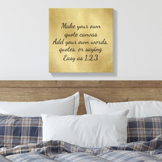 Maak uw eigen Citaat Canvas (goud) (Insitu (Slaapkamer))