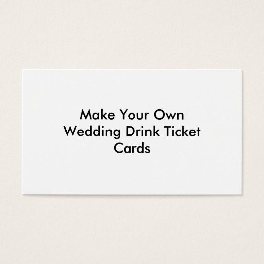 Maak uw eigen Drink Ticket Kaarten voor bruiloften Visitekaartjes (Voorkant)
