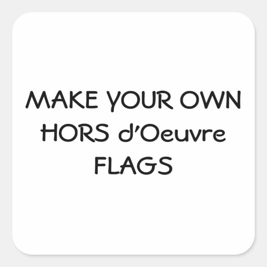 MAAK UW EIGEN HORS D'OEUVRE-VLAGGETJES STICKERS (Voorkant)