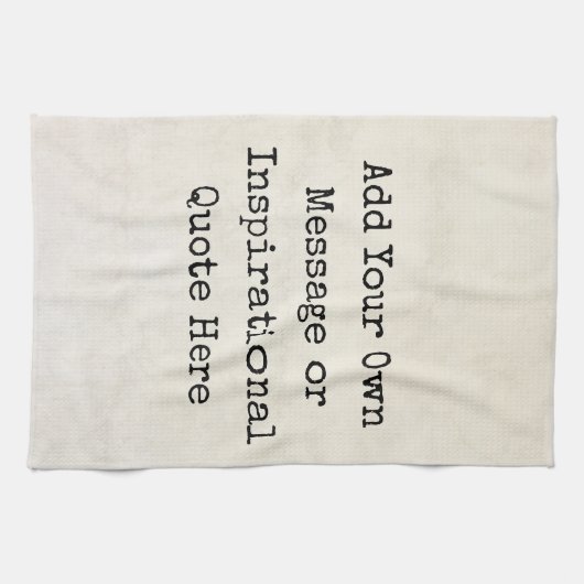 Maak uw eigen Motivatie offertes, namen, tekst Theedoek (Horizontaal)