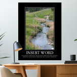 Maak uw eigen Motivatie Poster<br><div class="desc">Plaats uw foto en Motivatie Gezegde. Het poster kan resized.</div>