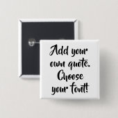 Maak uw eigen offerte gepersonaliseerd vierkant vierkante button 5,1 cm (Voorkant /achterkant)