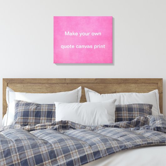 Maak uw eigen Quote Canvas Print (Insitu (Slaapkamer))