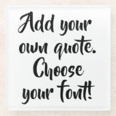 Maak uw eigen quote gepersonaliseerd glas onderzet glazen onderzetter (Voorkant)