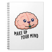 Maak Uw Keuze Grappige Hersenen Pun Notitieboek (Voorkant)