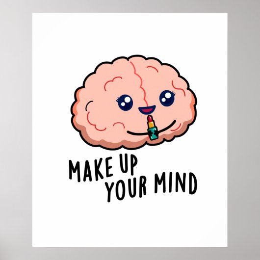 Maak Uw Keuze Grappige Hersenen Woordspeling Poster (Voorkant)