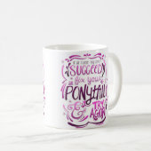 Maak uw Ponytail vast en probeer opnieuw Mok (Voorkant rechts)