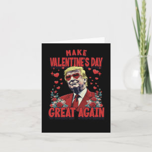 Maak Valentijnsdag weer geweldig Grappig Trump Val Kaart
