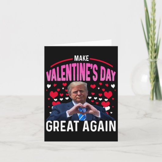 Maak Valentijnsdag weer geweldig grappige Trump-ge Kaart (Voorkant)