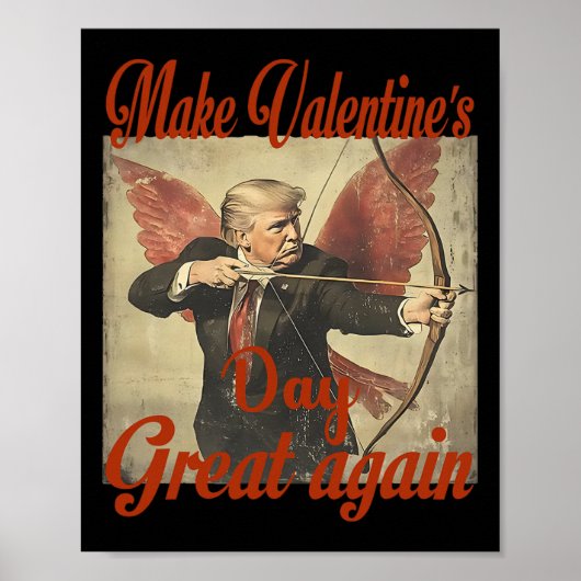 Maak Valentijnsdag weer geweldig Grappige Trump Va Poster (Voorkant)