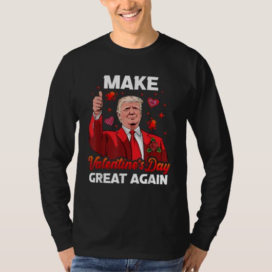 Maak Valentijnsdag weer groot Liefde President T-shirt (Voorkant)