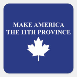 Maak van Amerika de elfde provincie Vierkante Sticker