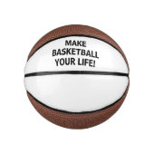 Maak van Basketball uw leven!™ Aangepaste Mini Bas Basketbal (Voorkant)
