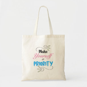 Maak van jezelf een prioriteit, klassieke elegante tote bag
