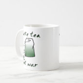 Maak van Tea not War Funny Mug Humor Koffiemok (Voorkant links)