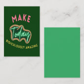 Maak vandaag belachelijk verbazingwekkend afsprakenkaartje (Voorkant / Achterkant)