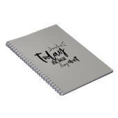 Maak vandaag de beste dag van elk citaat notitieboek (Rechterzijde)