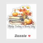 Maak vandaag een boekenliefhebber sticker (Vel)