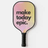 Maak vandaag een epische Inspirerend quote Pickleball Paddle (Achterkant)