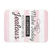 Maak vandaag een geweldige motivatie offerte magneet (Horizontaal)