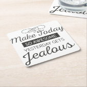 Maak vandaag een geweldige motivatie prijsopgave kartonnen onderzetters (Schuin)