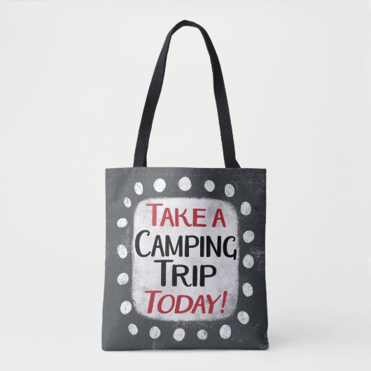 Maak vandaag een kampeertrip Canvas tas (Voorkant)