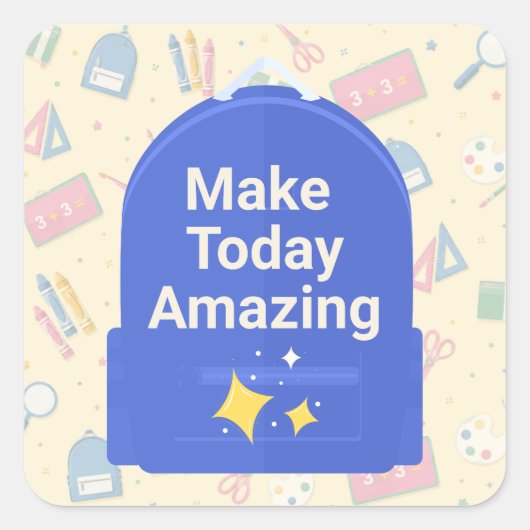 Maak Vandaag Geweldig Blauwe Rugzak School Sticker (Voorkant)
