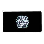 Maak vandaag geweldig etiket (Voorkant)