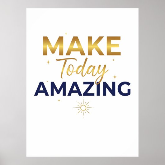 Maak Vandaag Geweldig Goud Navy Zon Design Poster (Voorkant)