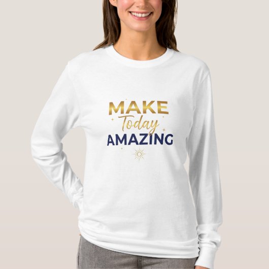 Maak Vandaag Geweldig Goud Navy Zon Design T-shirt (Voorkant)