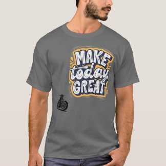 Maak Vandaag Geweldig - Klassiek Motorfiets Biker T-shirt