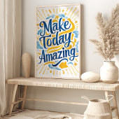 Maak Vandaag Geweldig: Motiverende Muurkunst Poster