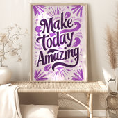 Maak Vandaag Geweldig: Paarse Motiverende Kunst Poster