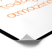 Maak vandaag geweldig Quote Poster (Hoek)