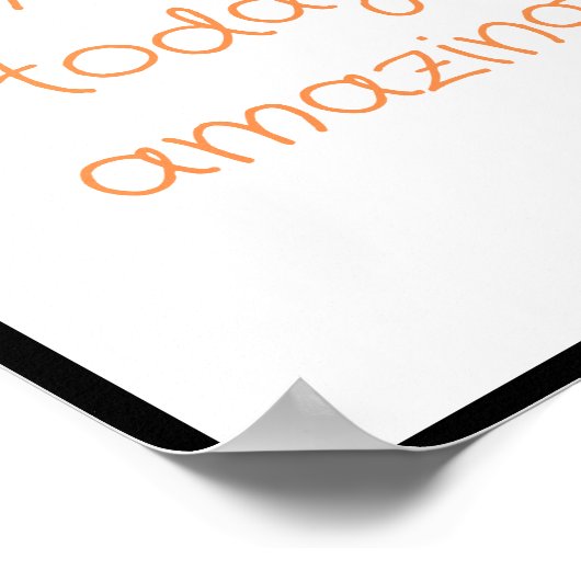 Maak vandaag geweldig Quote Poster (Hoek)