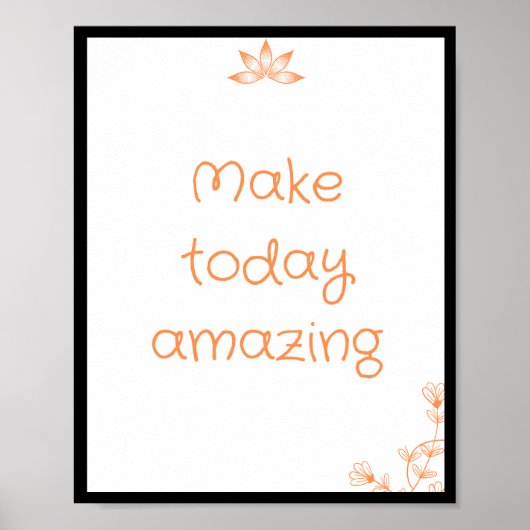 Maak vandaag geweldig Quote Poster (Voorkant)